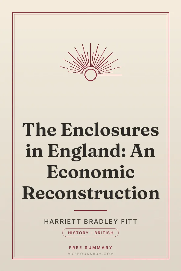 Cover of The Enclosures in England: An Economic Reconstruction