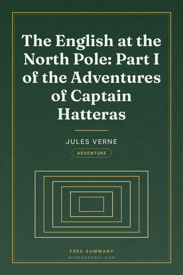 Cover of The English at the North Pole: Part I of the Adventures of Captain Hatteras