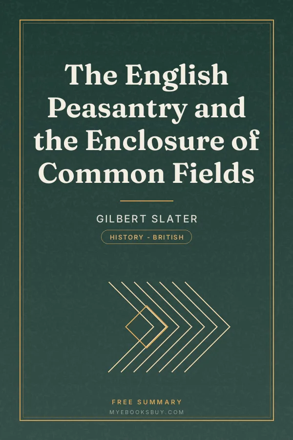 Cover of The English Peasantry and the Enclosure of Common Fields