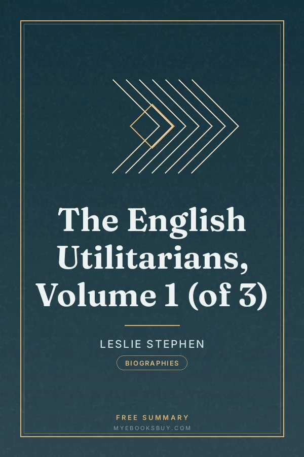 Cover of The English Utilitarians, Volume 1 (of 3)