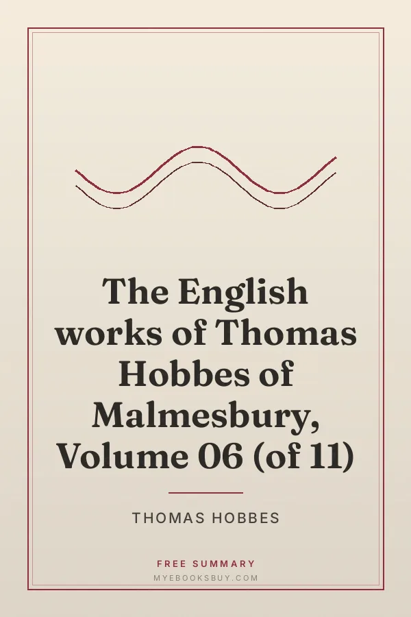 Cover of The English works of Thomas Hobbes of Malmesbury, Volume 06 (of 11)