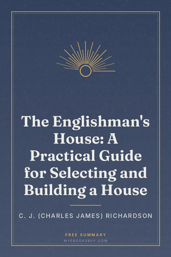 Cover of The Englishman's House: A Practical Guide for Selecting and Building a House