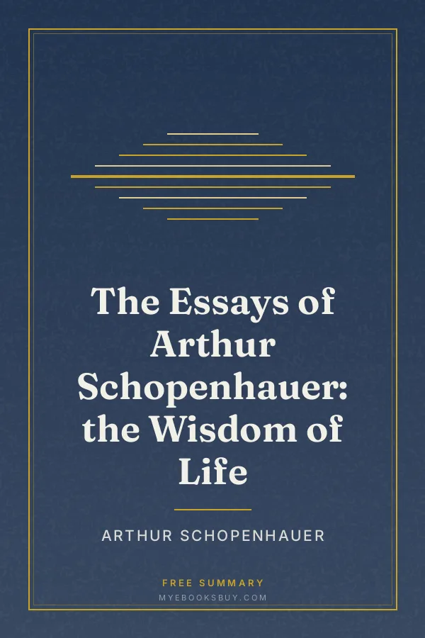 Cover of The Essays of Arthur Schopenhauer: the Wisdom of Life