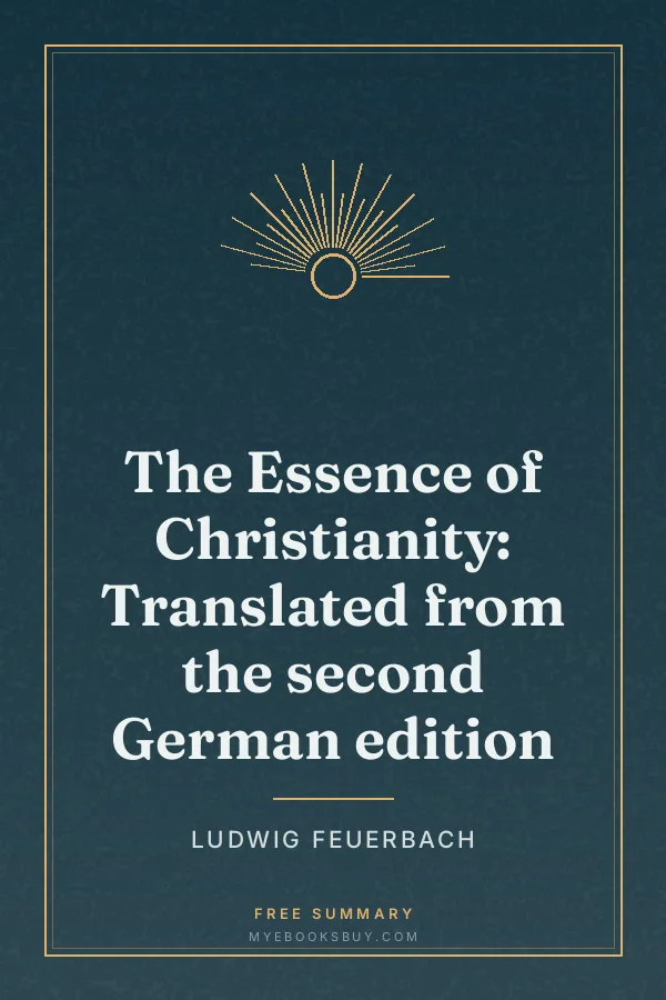 Cover of The Essence of Christianity: Translated from the second German edition