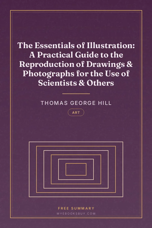Cover of The Essentials of Illustration: A Practical Guide to the Reproduction of Drawings & Photographs for the Use of Scientists & Others