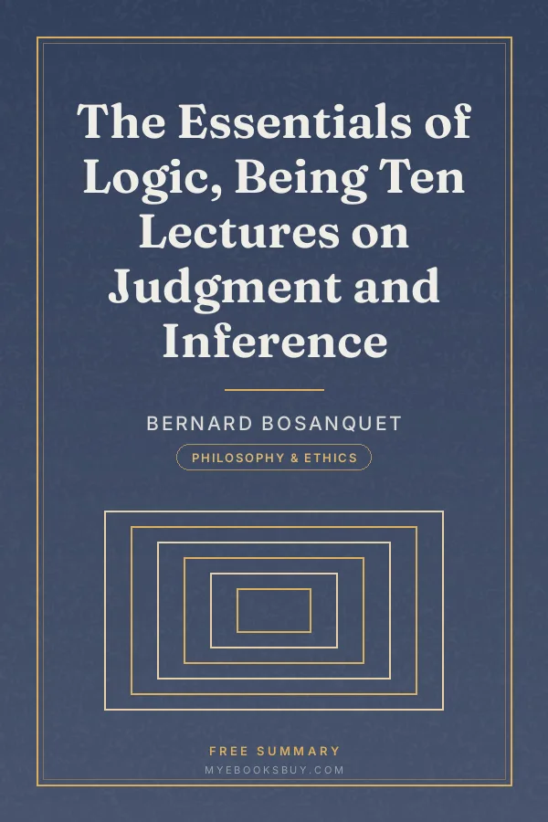 Cover of The Essentials of Logic, Being Ten Lectures on Judgment and Inference