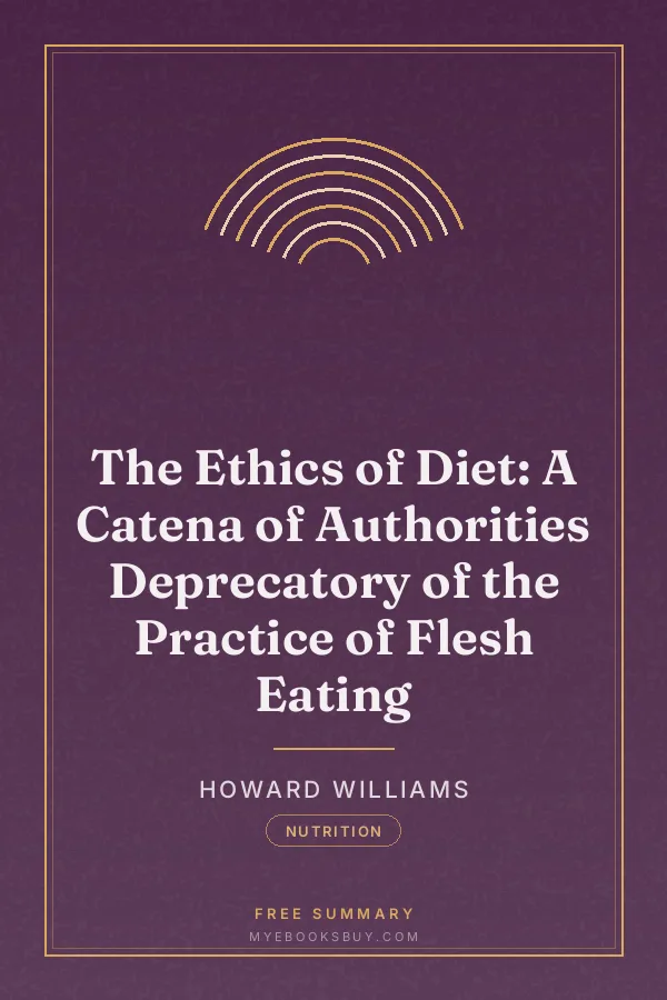Cover of The Ethics of Diet: A Catena of Authorities Deprecatory of the Practice of Flesh Eating