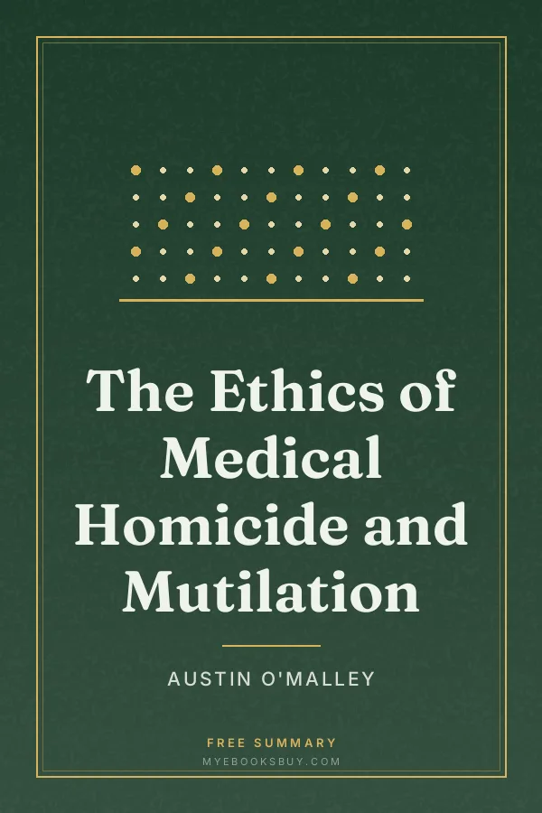 Cover of The Ethics of Medical Homicide and Mutilation