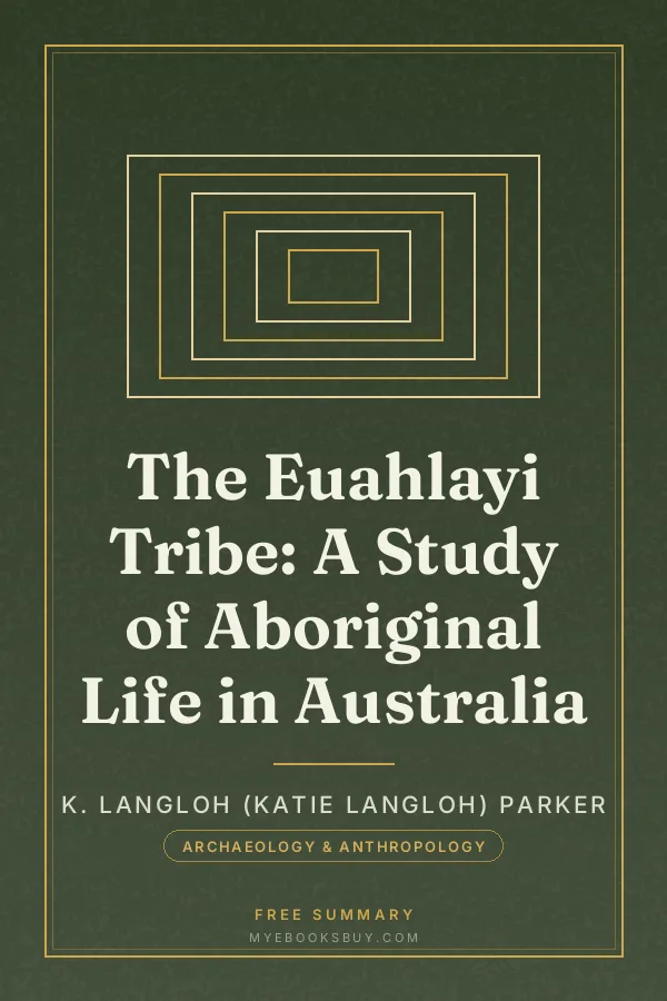 Cover of The Euahlayi Tribe: A Study of Aboriginal Life in Australia