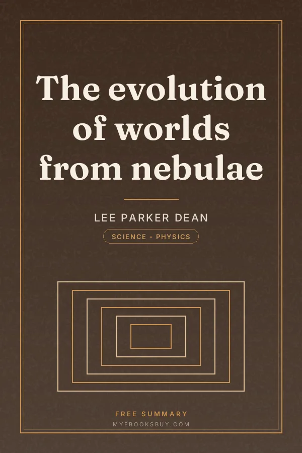 Cover of The evolution of worlds from nebulae