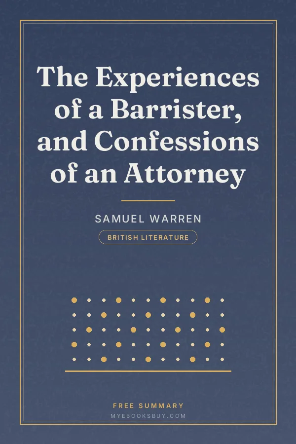 Cover of The Experiences of a Barrister, and Confessions of an Attorney