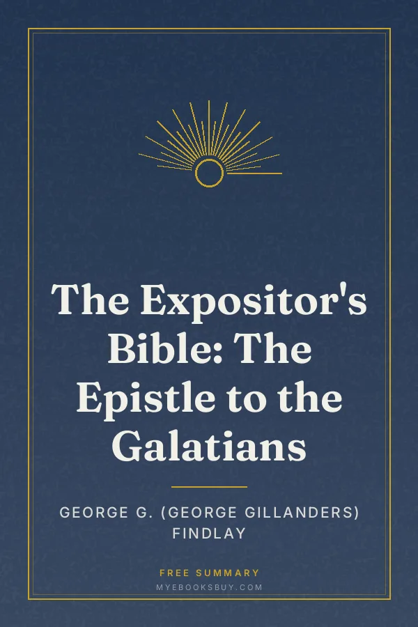 Cover of The Expositor's Bible: The Epistle to the Galatians