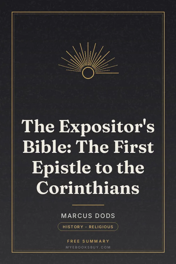 Cover of The Expositor's Bible: The First Epistle to the Corinthians