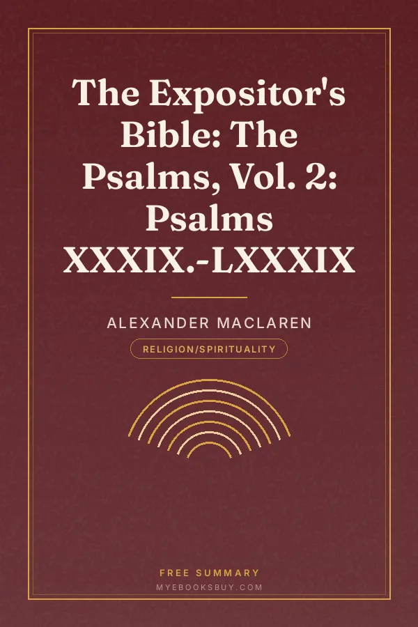 Cover of The Expositor's Bible: The Psalms, Vol. 2: Psalms XXXIX.-LXXXIX