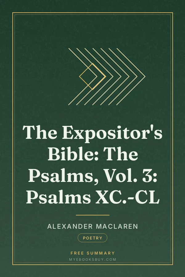 Cover of The Expositor's Bible: The Psalms, Vol. 3: Psalms XC.-CL
