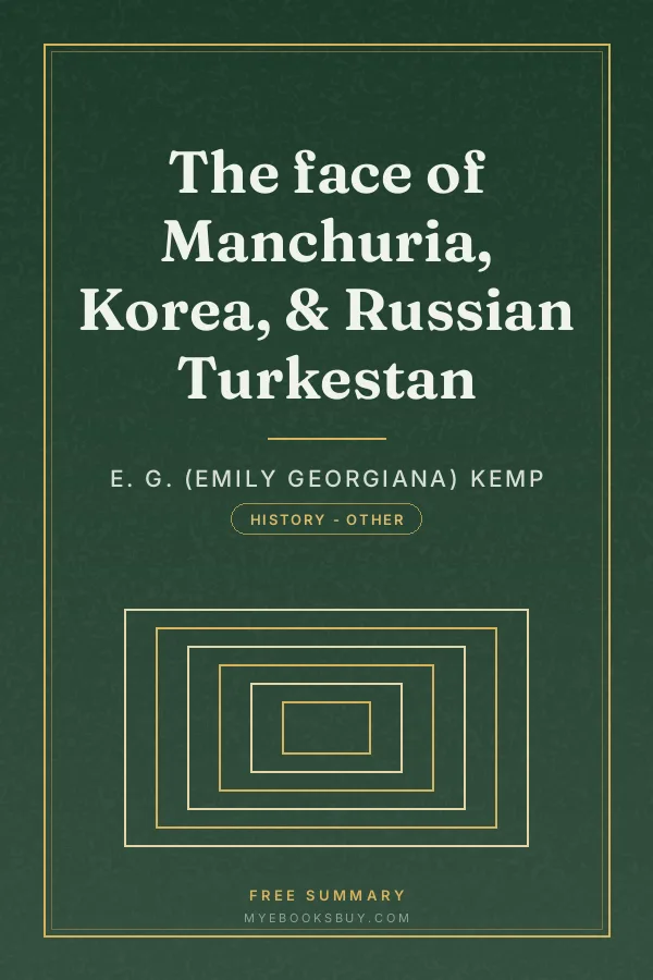 Cover of The face of Manchuria, Korea, & Russian Turkestan