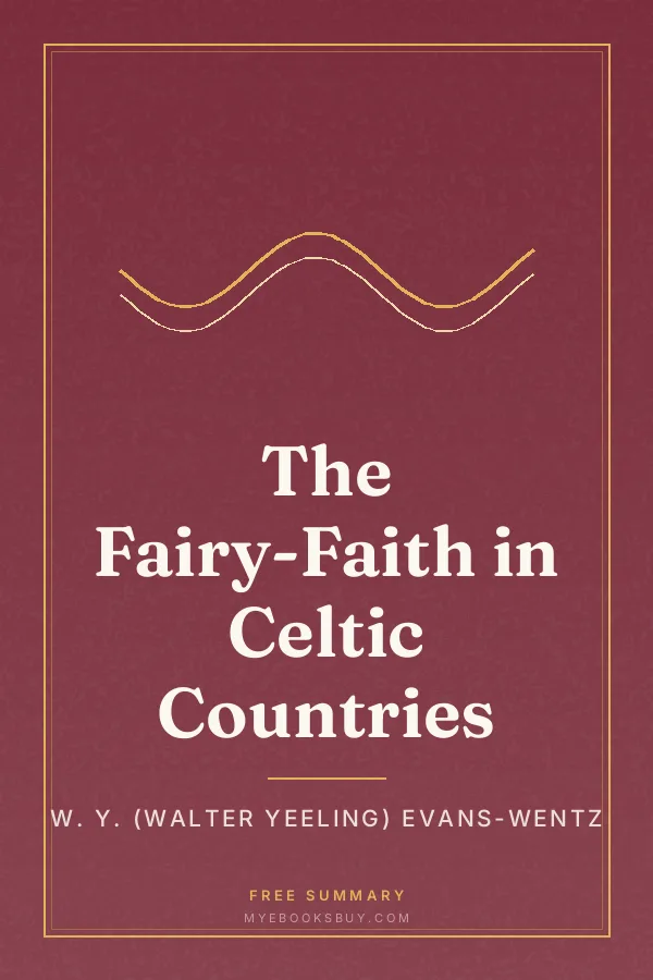 Cover of The Fairy-Faith in Celtic Countries