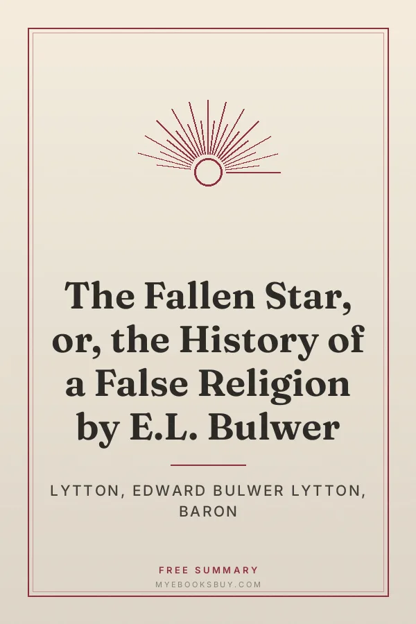 Cover of The Fallen Star, or, the History of a False Religion by E.L. Bulwer