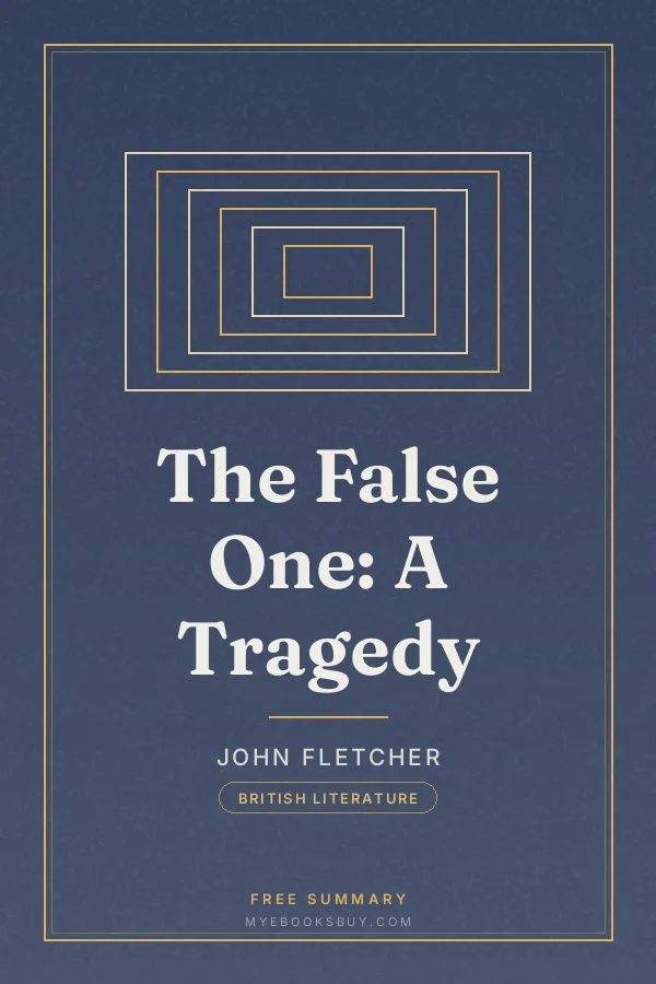 Cover of The False One: A Tragedy