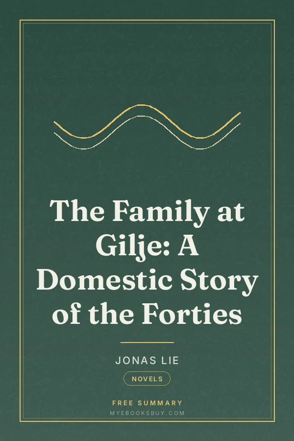 Cover of The Family at Gilje: A Domestic Story of the Forties