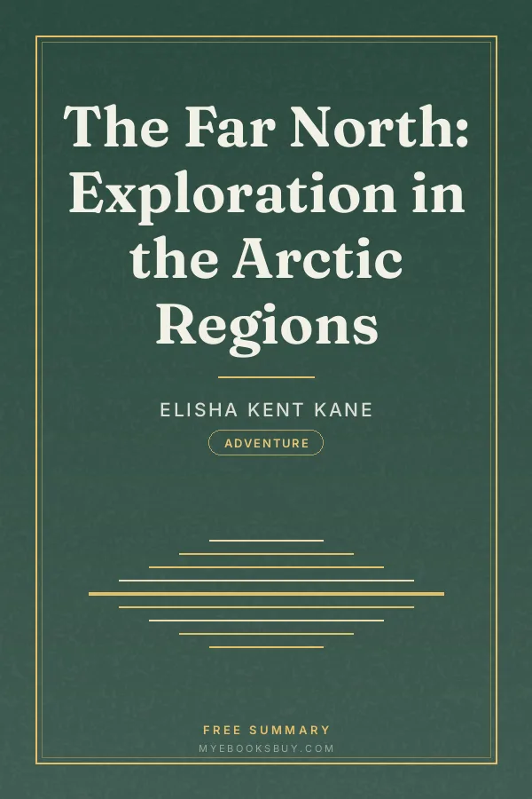 Cover of The Far North: Exploration in the Arctic Regions