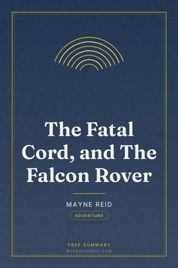 Cover of The Fatal Cord, and The Falcon Rover