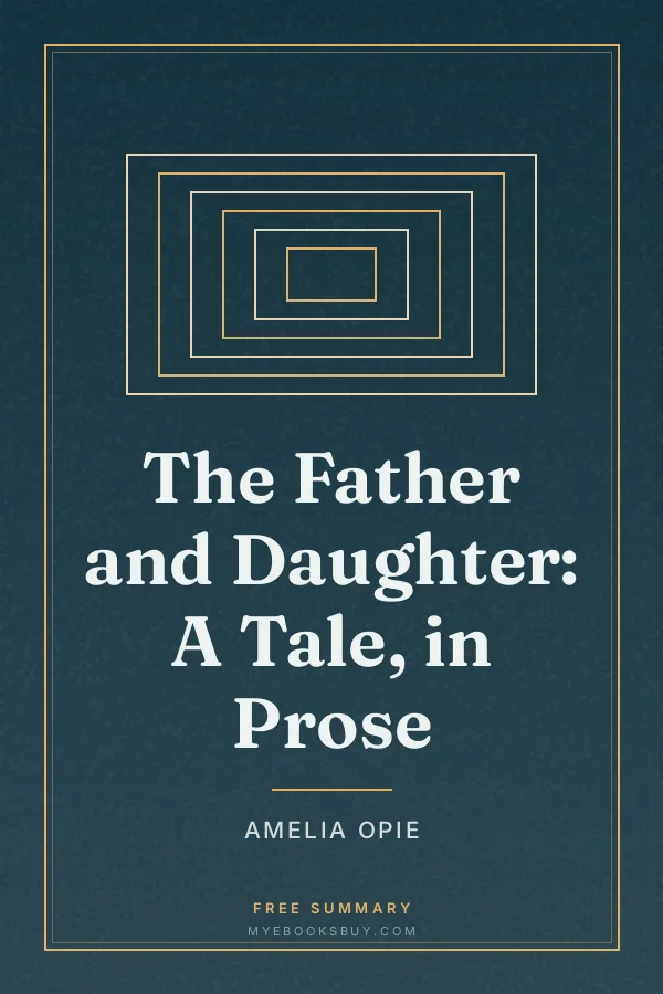 Cover of The Father and Daughter: A Tale, in Prose