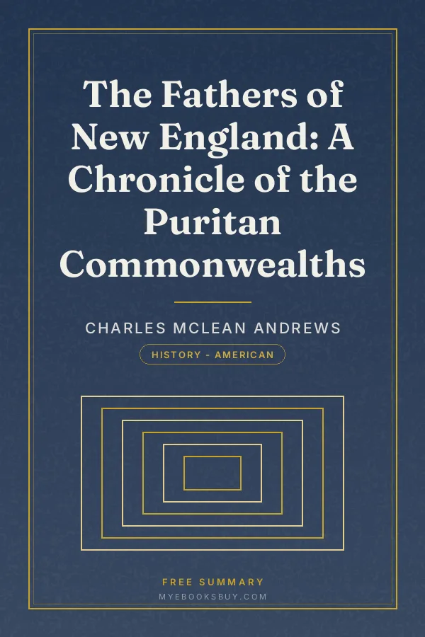 Cover of The Fathers of New England: A Chronicle of the Puritan Commonwealths
