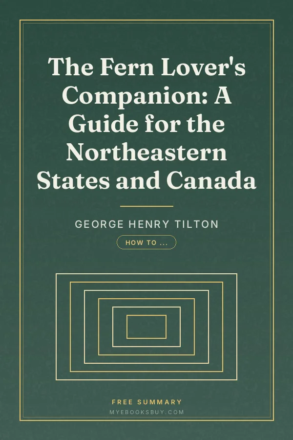Cover of The Fern Lover's Companion: A Guide for the Northeastern States and Canada