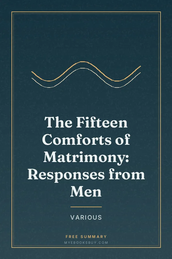 Cover of The Fifteen Comforts of Matrimony: Responses from Men