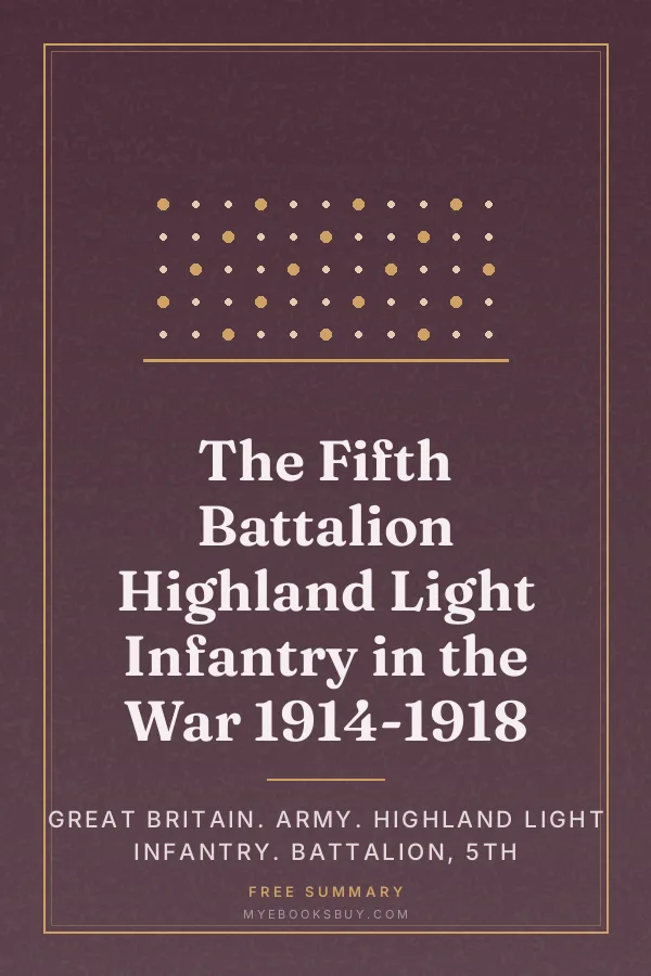 Cover of The Fifth Battalion Highland Light Infantry in the War 1914-1918
