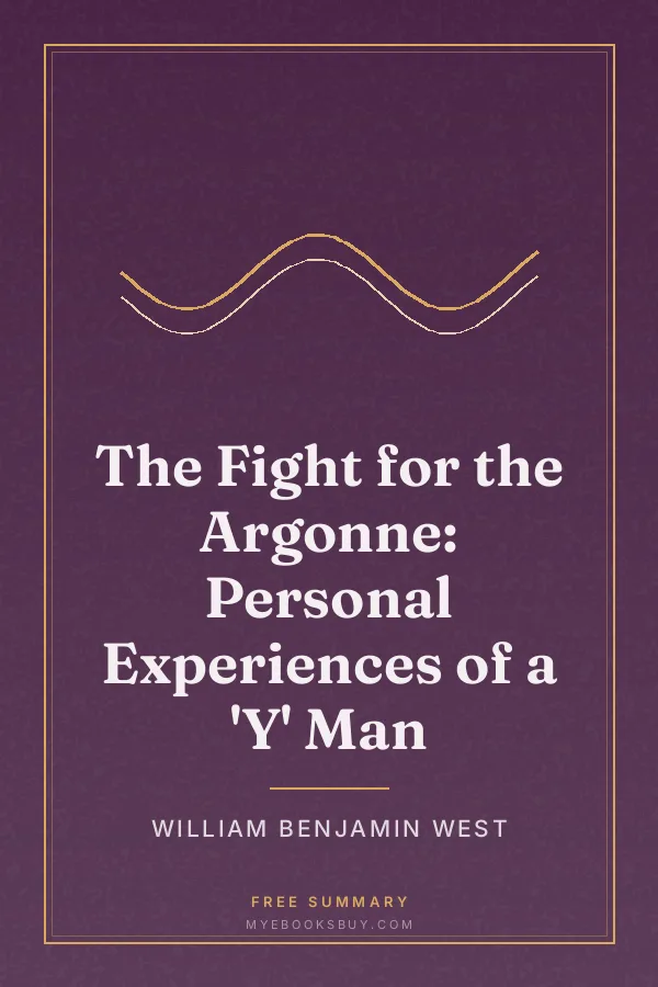 Cover of The Fight for the Argonne: Personal Experiences of a 'Y' Man