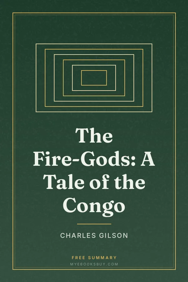 Cover of The Fire-Gods: A Tale of the Congo