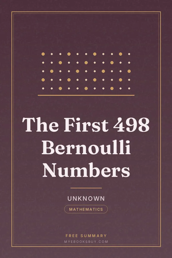 Cover of The First 498 Bernoulli Numbers