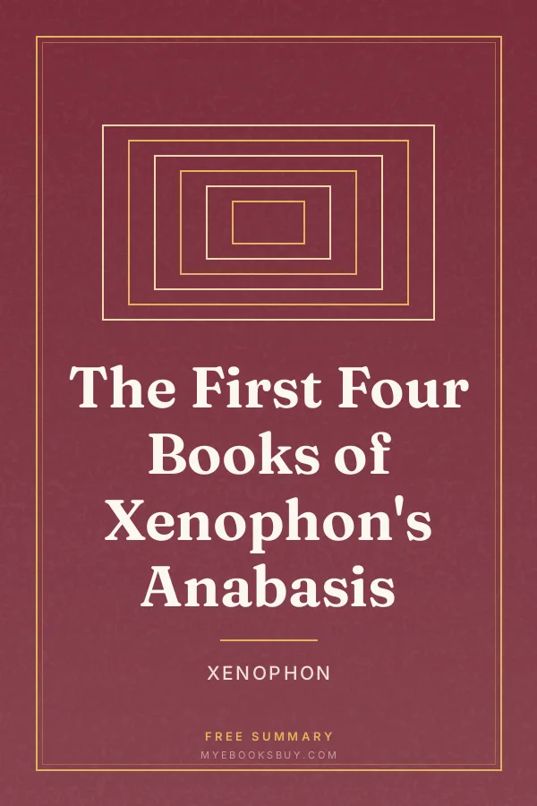 Cover of The First Four Books of Xenophon's Anabasis