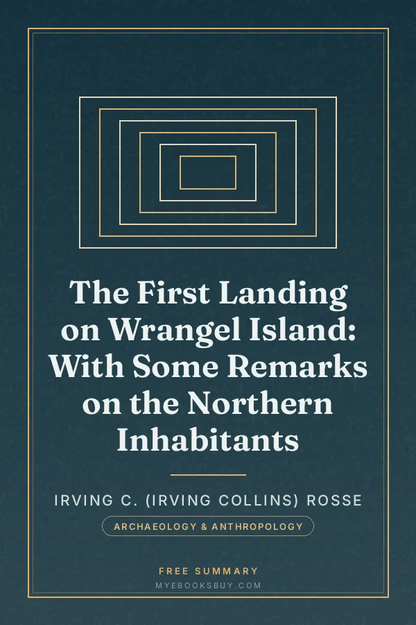 Cover of The First Landing on Wrangel Island: With Some Remarks on the Northern Inhabitants
