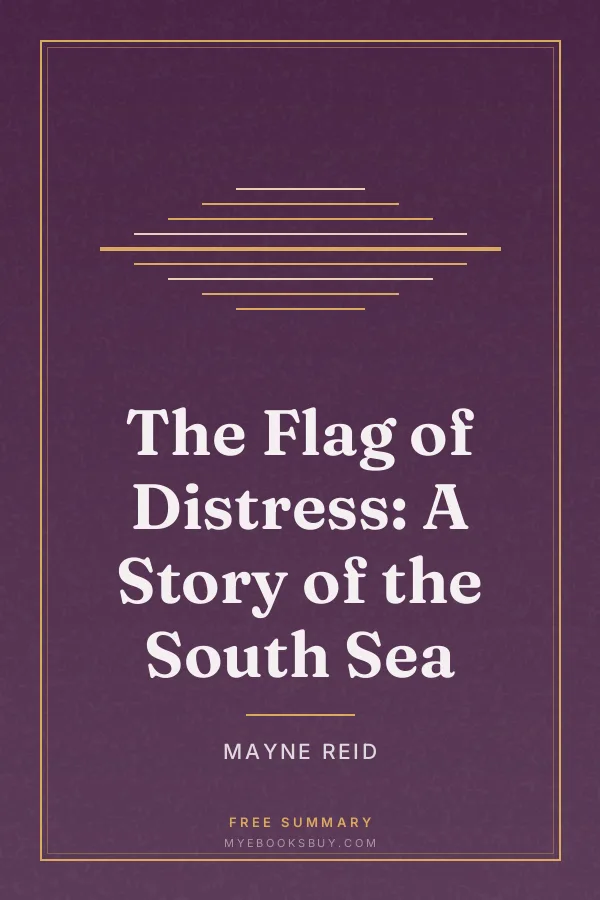 Cover of The Flag of Distress: A Story of the South Sea