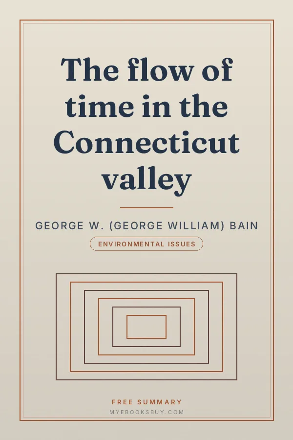 Cover of The flow of time in the Connecticut valley