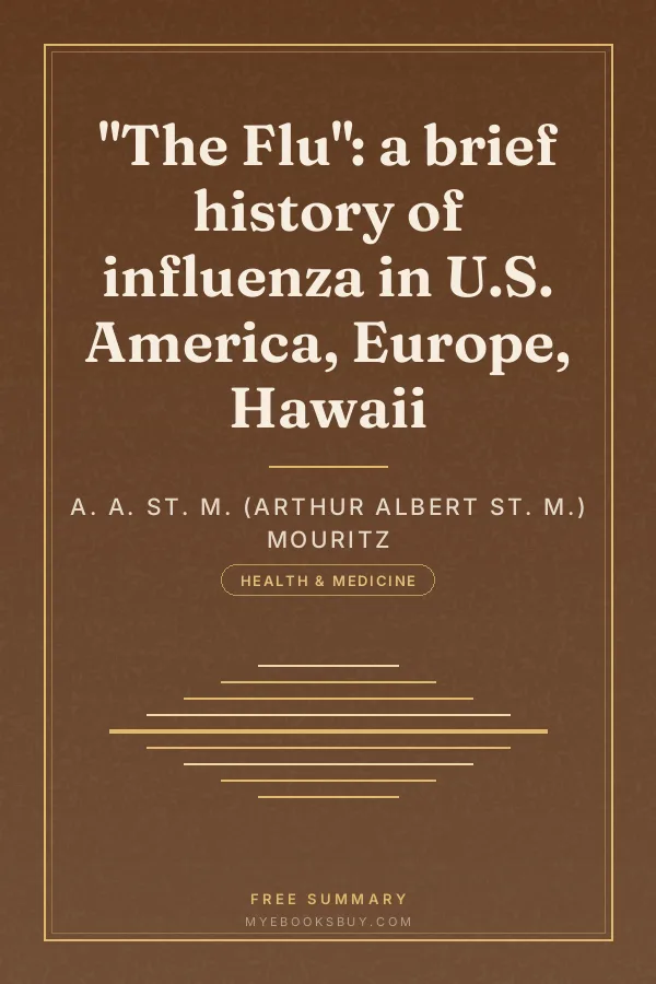 Cover of "The Flu": a brief history of influenza in U.S. America, Europe, Hawaii