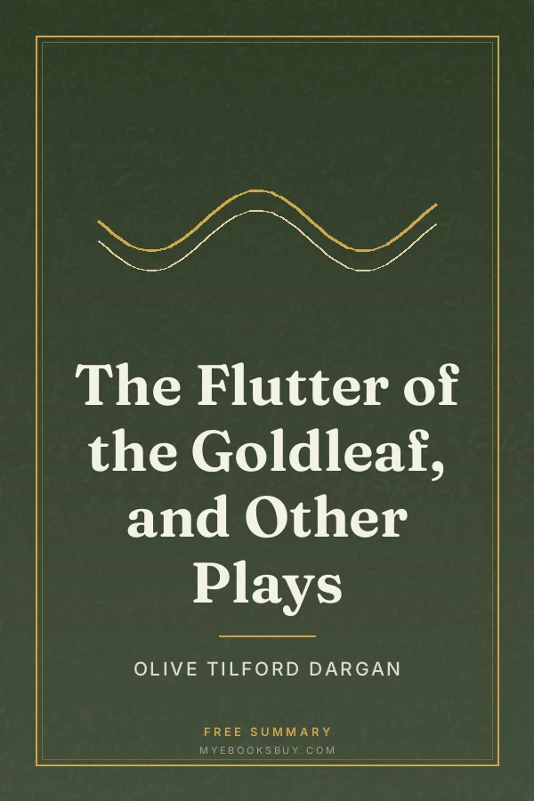 Cover of The Flutter of the Goldleaf, and Other Plays
