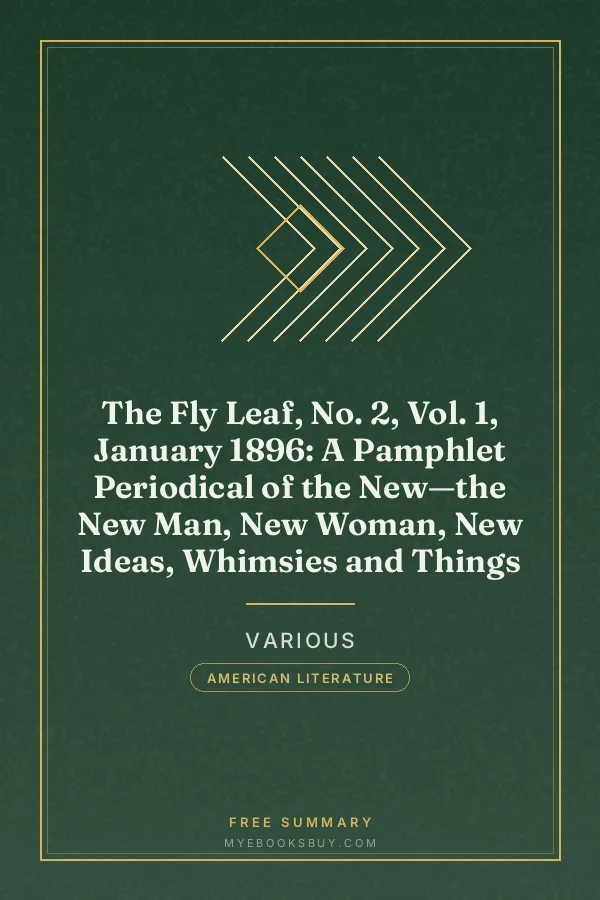 Cover of The Fly Leaf, No. 2, Vol. 1, January 1896: A Pamphlet Periodical of the New—the New Man, New Woman, New Ideas, Whimsies and Things