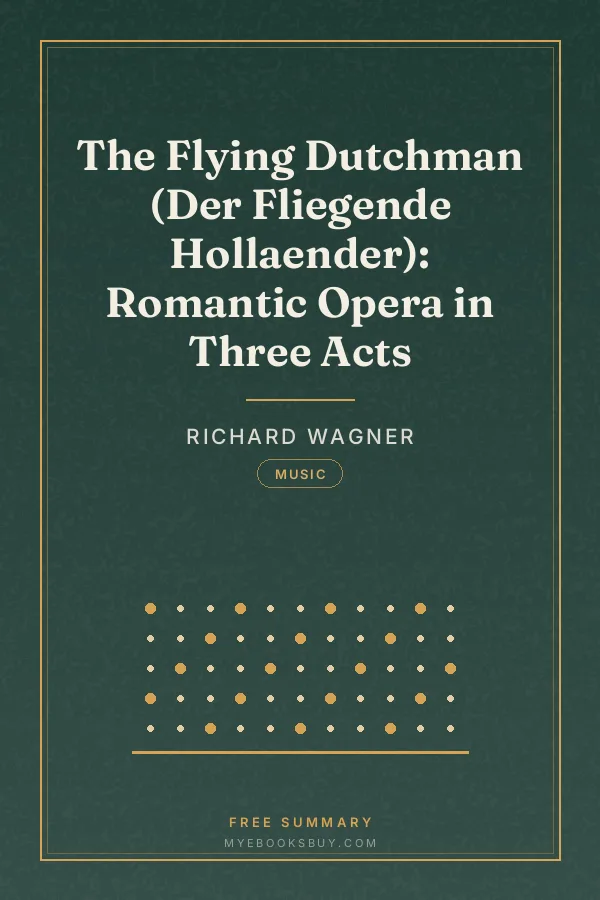 Cover of The Flying Dutchman (Der Fliegende Hollaender): Romantic Opera in Three Acts