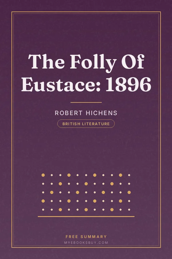 Cover of The Folly Of Eustace: 1896