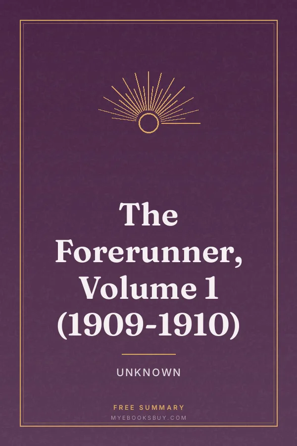 Cover of The Forerunner, Volume 1 (1909-1910)