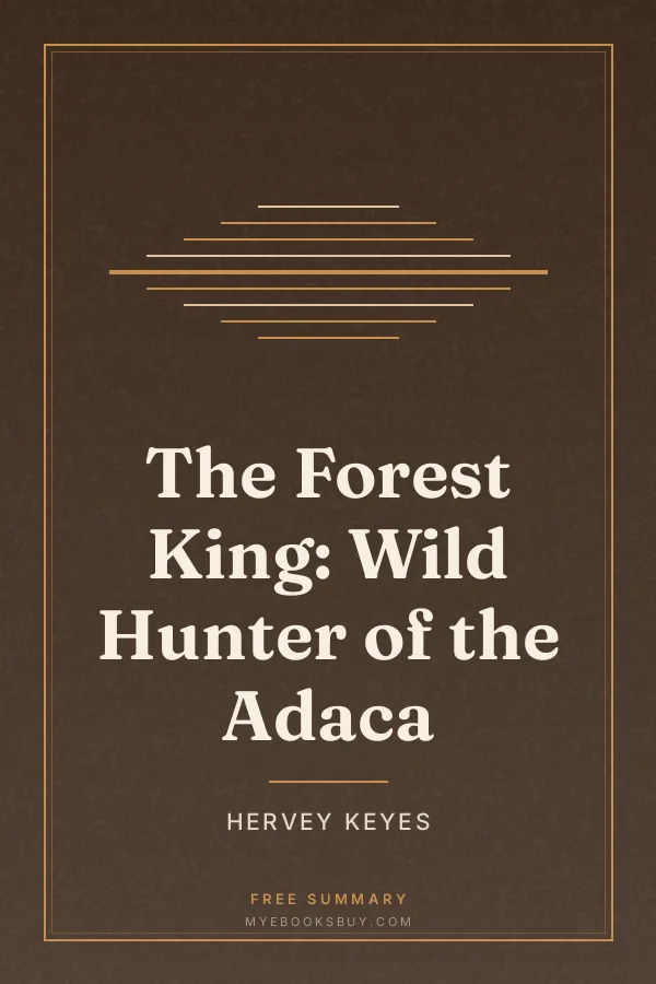 Cover of The Forest King: Wild Hunter of the Adaca