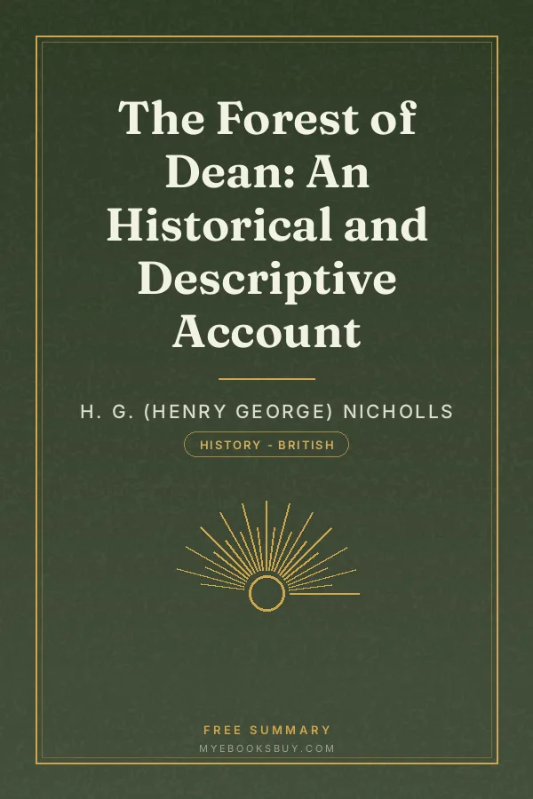 Cover of The Forest of Dean: An Historical and Descriptive Account