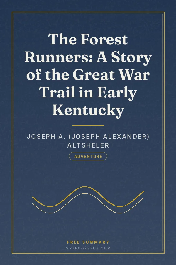 Cover of The Forest Runners: A Story of the Great War Trail in Early Kentucky