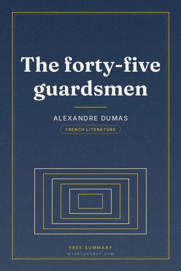 Cover of The forty-five guardsmen
