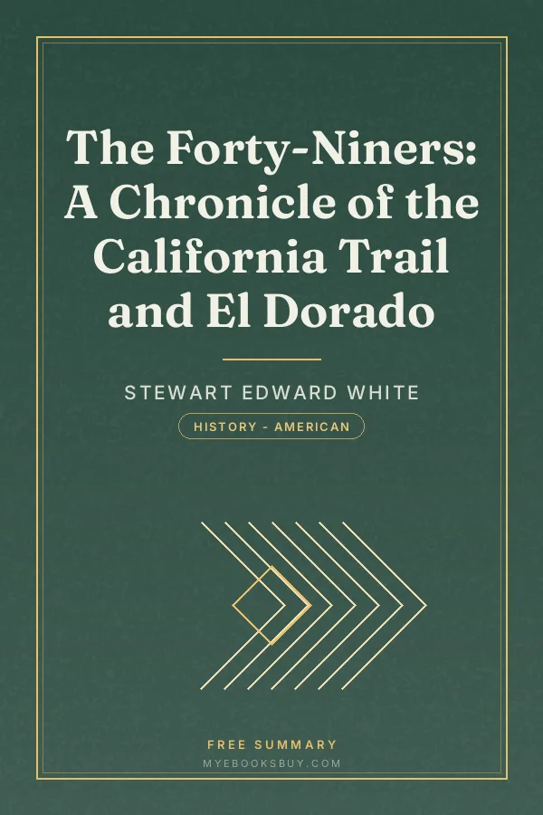 Cover of The Forty-Niners: A Chronicle of the California Trail and El Dorado