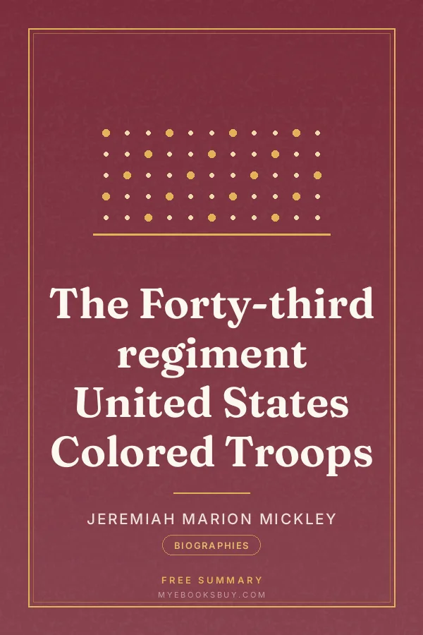 Cover of The Forty-third regiment United States Colored Troops